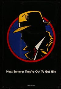 9w193 DICK TRACY teaser DS 1sh '90 next Summer they are out to get detective Warren Beatty!