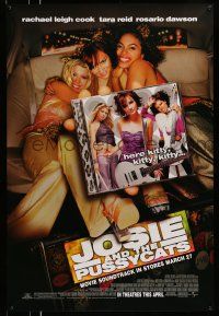 9w389 JOSIE & THE PUSSYCATS advance DS 1sh '01 Rachel Leigh Cook, Tara Reid, Rosario Dawson