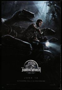 9w395 JURASSIC WORLD teaser DS 1sh '15 Jurassic Park, Chris Pratt on motorcycle w/trained raptors!