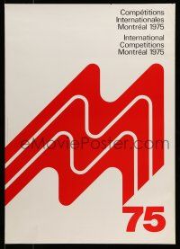 9x621 INTERNATIONAL COMPETITIONS MONTREAL 1975 24x33 Canadian special '75 cool red logo!