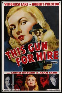 9x086 THIS GUN FOR HIRE 27x41 special fan-made '13 Alan Ladd with gun & sexy Veronica Lake!