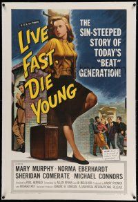 9y130 LIVE FAST DIE YOUNG linen 1sh '58 classic art image of bad girl Mary Murphy on street corner!