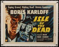 9z069 ISLE OF THE DEAD linen 1/2sh R53 Boris Karloff, gaping graves, walking dead, unseen vampires!