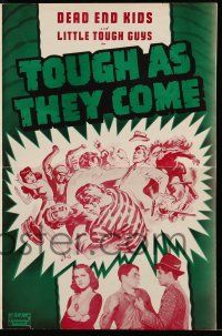 1a954 TOUGH AS THEY COME pressbook R50 The Dead End Kids & The Little Tough Guys!