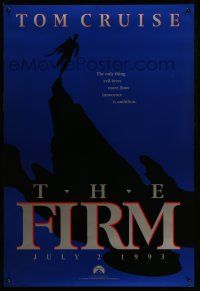 1c251 FIRM teaser DS 1sh '93 Tom Cruise on the run, Sydney Pollack directed, evil loves ambition!