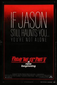 1c267 FRIDAY THE 13th PART V 1sh '85 A New Beginning, Jason still haunts you!