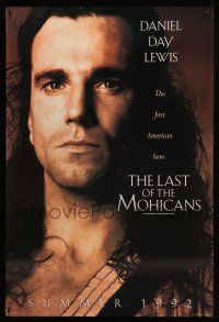 1c461 LAST OF THE MOHICANS teaser DS 1sh '92 Daniel Day Lewis as adopted Native American!