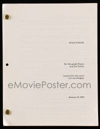 1d032 ABOUT SCHMIDT script January 22, 2001, screenplay by Alexander Payne & Jim Taylor!