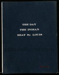 1d176 DAY THE INDIAN BEAT ST. LOUIS revised draft script '70s unproduced screenplay by Robert Boris!