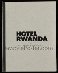1d319 HOTEL RWANDA script '04 screenplay by Keir Peterson & Terry George!
