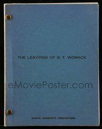 1d380 LEAVINGS OF B.T. WOMACK script '70s unproduced screenplay by Thomas Rickman!