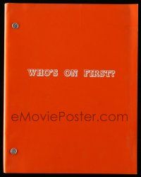 1d687 WHO'S ON FIRST first draft script January 1, 1979, unproduced screenplay by Jimmy Huston!