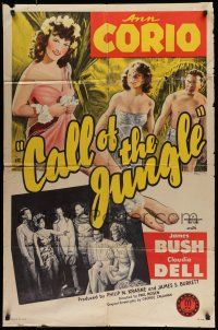 1f122 CALL OF THE JUNGLE 1sh '44 sexy exotic Ann Corio, James Bush, Claudia Dell!