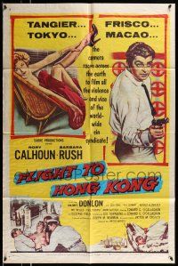1f243 FLIGHT TO HONG KONG 1sh '56 sexy Barbara Rush, Rory Calhoun smashes world's sin syndicate!