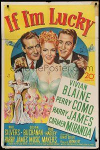 1f354 IF I'M LUCKY 1sh '46 Vivan Blaine, Perry Como, Carmen Miranda, Harry James plays his trumpet!