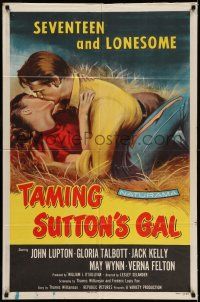 1f839 TAMING SUTTON'S GAL 1sh '57 she's seventeen & lonesome and kissing in the hay!