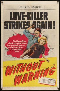 1f981 WITHOUT WARNING 1sh '52 artwork of the Love-Killer about to stab his victim!