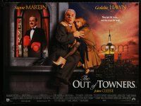 1j116 OUT-OF-TOWNERS DS British quad '99 Steve Martin, Goldie Hawn, John Cleese, Neil Simon!