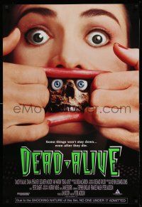 1k171 DEAD ALIVE 1sh '92 Peter Jackson gore-fest, some things won't stay down!