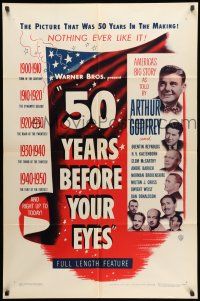 1p011 50 YEARS BEFORE YOUR EYES 1sh '50 America's story told by Arthur Godfrey & best newscasters!