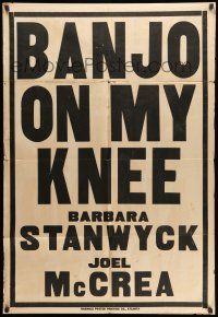 1p069 BANJO ON MY KNEE Triangle Poster Printing Co. printing 1sh '36 Joel McCrea, Barbara Stanwyck!