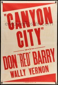 1p156 CANYON CITY B.J. Warner printing 1sh '43 western, Don Red Barry, Wally Vernon & Helen Talbot!