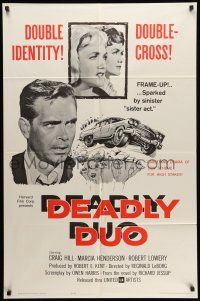 1p233 DEADLY DUO 1sh '62 double-identity, double-cross, frame-up sparked by sinister sister act!