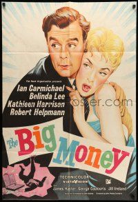 1p095 BIG MONEY English 1sh '58 great artwork of Ian Carmichael & sexy Belinda Lee!