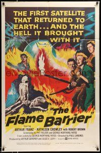 1p329 FLAME BARRIER 1sh '58 the first satellite that returned to Earth brought Hell with it!