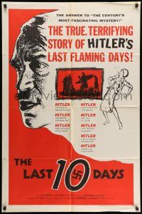 1p554 LAST 10 DAYS 1sh '56 directed by G. W. Pabst, terrifying story of Hitler's last flaming days