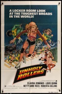 1p946 UNHOLY ROLLERS 1sh '72 artwork of sexy skating rollergirl Claudia Jennings, toughest broads!