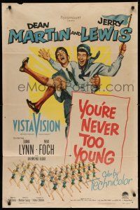 1p994 YOU'RE NEVER TOO YOUNG 1sh '55 great image of Dean Martin & wacky Jerry Lewis!