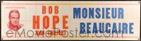 1r011 MONSIEUR BEAUCAIRE paper banner '46 portrait of Bob Hope, from Booth Tarkington's novel!