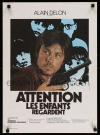 1t009 CAREFUL THE CHILDREN ARE WATCHING French 16x22 '78 super close up of Alain Delon with gun!