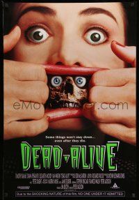 1w192 DEAD ALIVE 1sh '92 Peter Jackson gore-fest, some things won't stay down!