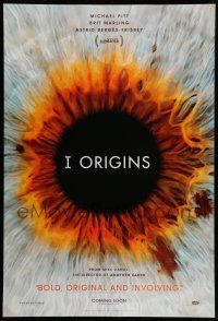 1w380 I ORIGINS teaser DS 1sh '14 Mike Cahill, Michael Pitt, Brit Marling, cool image of eye!