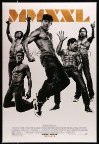 1w507 MAGIC MIKE XXL advance DS 1sh '15 cool image of barechested Channing Tatum and cast!