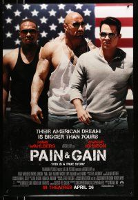 1w586 PAIN & GAIN advance DS 1sh '13 Mark Wahlberg, Dwayne Johnson, their dreams are bigger!