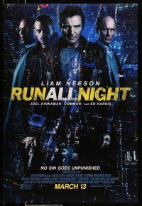 1w674 RUN ALL NIGHT advance DS 1sh '15 Liam Neeson, Joel Kinnaman, Vincent D'Onofrio!
