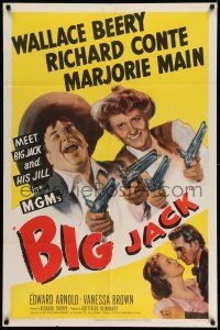 1y084 BIG JACK 1sh '49 artwork of Wallace Beery & Marjorie Main with two guns each + Richard Conte!