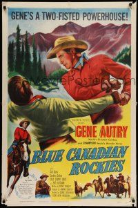 1y105 BLUE CANADIAN ROCKIES 1sh '52 Gene Autry & Champion chop down lumberjack hijackers!