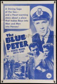 1y107 BLUE PETER 1sh '57 Kieron Moore, Greta Gynt, it makes boys into men and men into heroes!