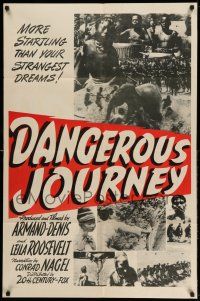 1y204 DANGEROUS JOURNEY 1sh '44 Africa & India, more startling than your strangest dreams!