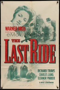 1y512 LAST RIDE 1sh '44 giant close up headshot of pretty young Eleanor Parker!