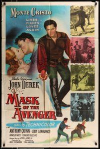 1y580 MASK OF THE AVENGER 1sh '51 John Derek, Quinn, Monte Cristo lives, fights, loves again!