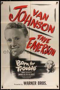 1y599 MURDER IN THE BIG HOUSE 1sh R45 Van Johnson, Faye Emerson, Born for Trouble!