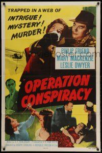 1y650 OPERATION CONSPIRACY 1sh '57 they're trapped in a web of intrigue, mystery & murder!