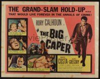 1z554 BIG CAPER 1/2sh '57 Rory Calhoun & his partners could split the cash, but not the blonde!