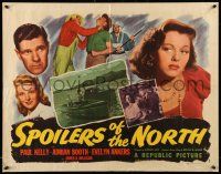 1z867 SPOILERS OF THE NORTH style B 1/2sh '47 close-up of Paul Kelly Adrian Booth & Evelyn Ankers!