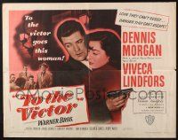 1z912 TO THE VICTOR style A 1/2sh '48 Davies, Dennis Morgan & Viveca Lindfors dangerously in love!